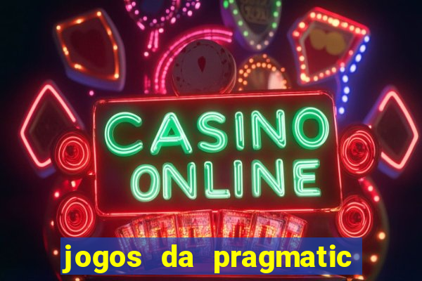 jogos da pragmatic de 10 centavos